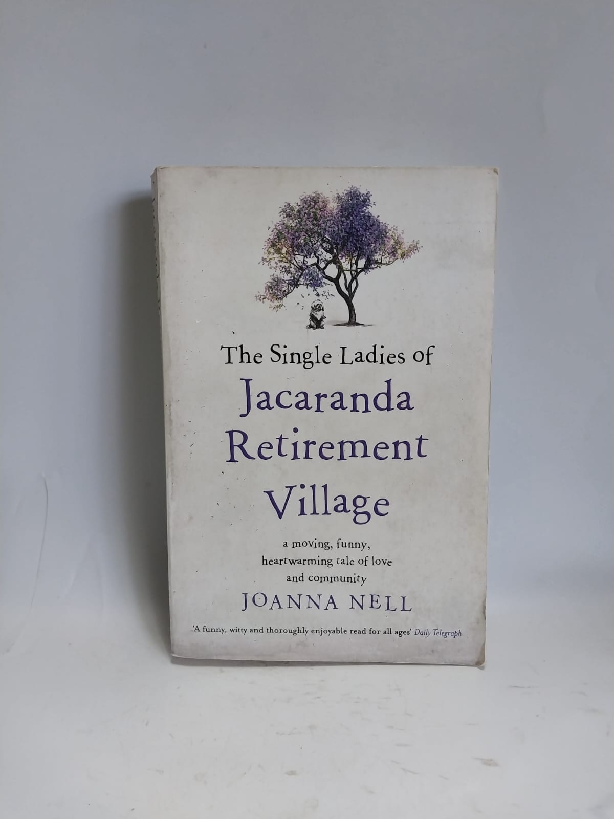 Nell, Joanna - THE SINGLE LADIES OF JACARANDA RETIREMENT VILLAGE