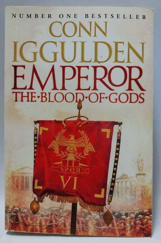 Iggulden, Conn - EMPEROR THE BLOOD OF GODS