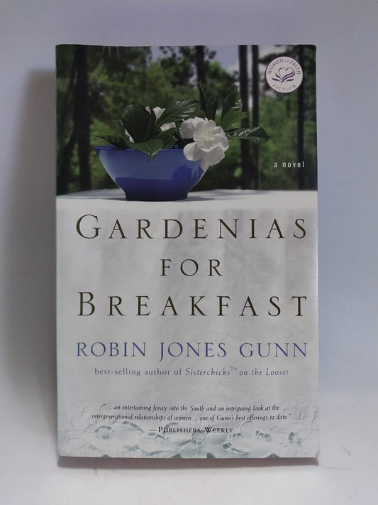 Jones Gunn, Robin - Gardenias for Breakfast