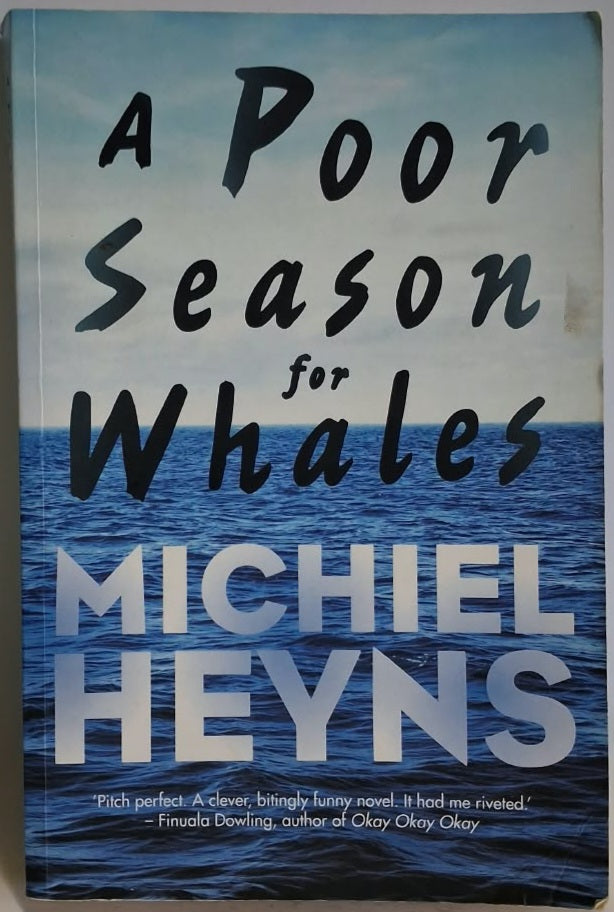 Heyns, Michiel - A POOR SEASON FOR WHALES