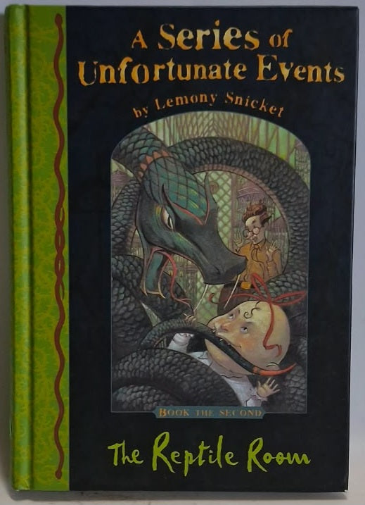 Snicket, Lemony - A SERIES OF UNFORTUNATE EVENTS: THE REPTILE ROOM