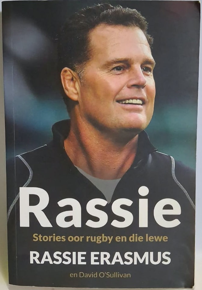 Erasmus, Rassie - RASSIE: STORIES OOR RUGBY EN DIE LEWE