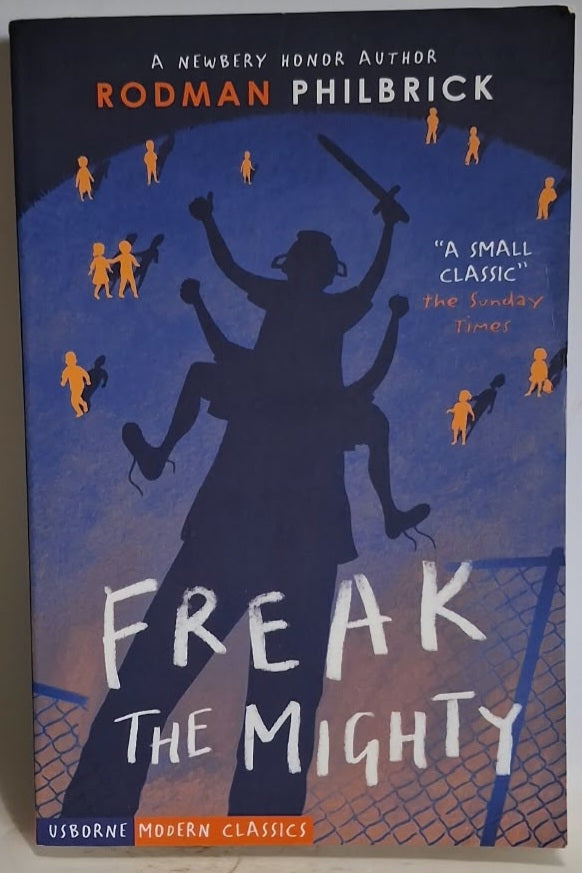 Philbrick, Rodman - FREAK THE MIGHTY