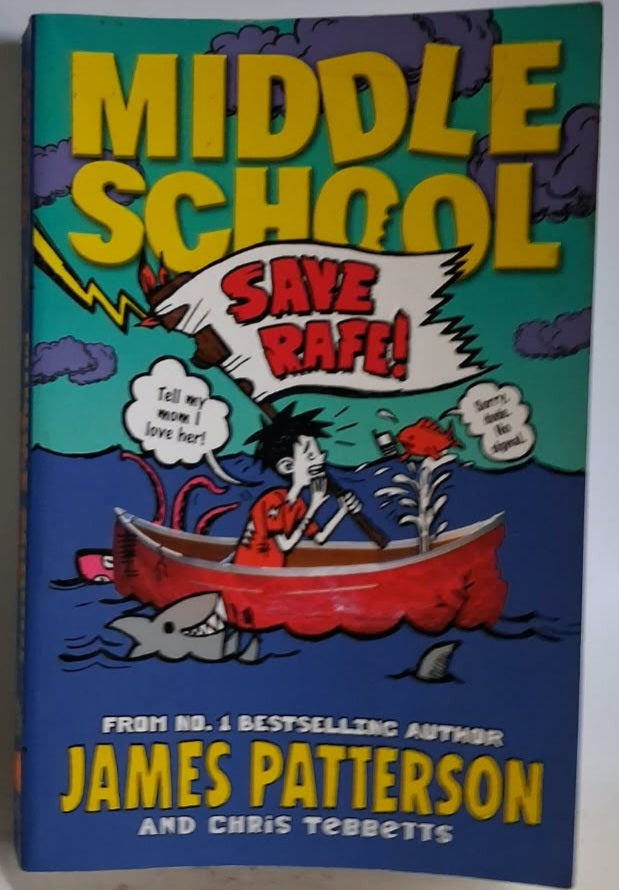 Patterson, James and Tebbetts, Chris - MIDDLE SCHOOL: SAVE RAFE