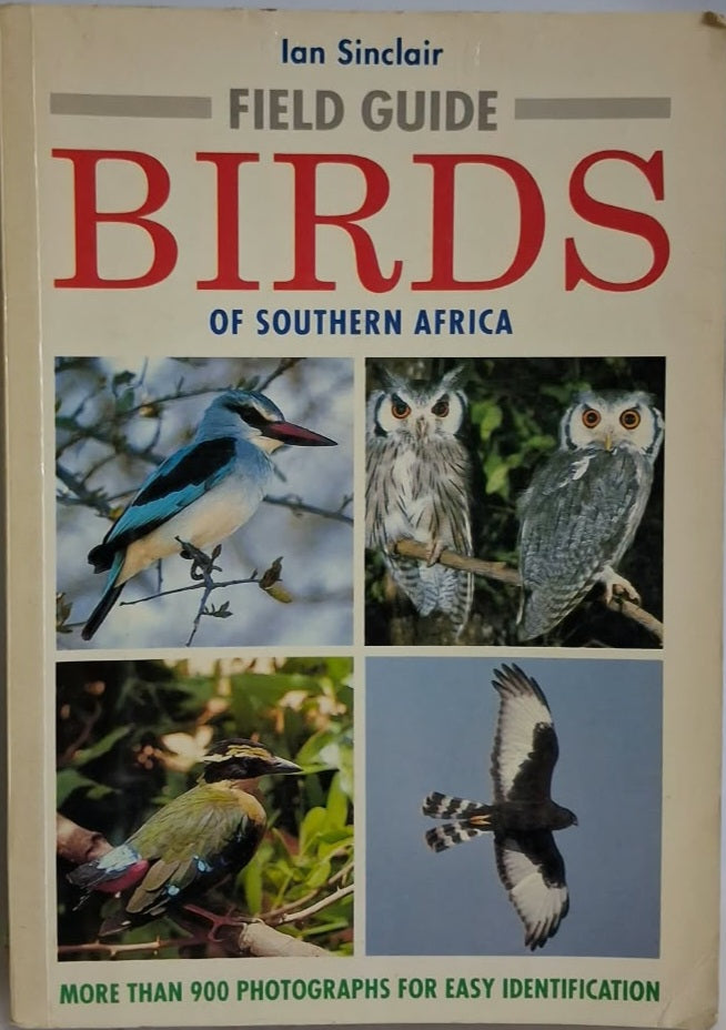 Sinclair, Ian - FIELD GUIDE: BIRDS OF SOUTHERN AFRICA