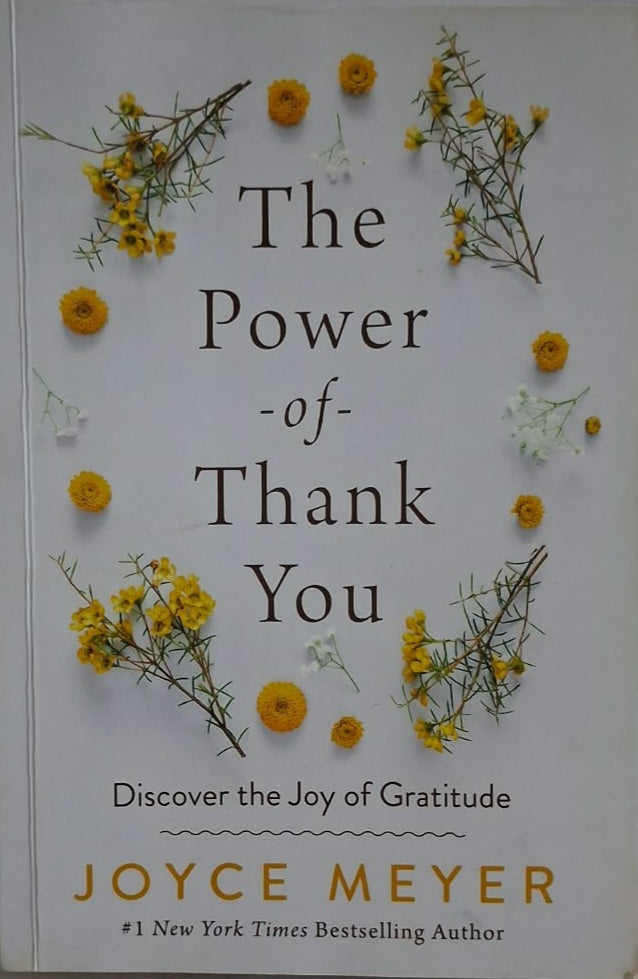 Meyer, Joyce - THE POWER OF THANK YOU