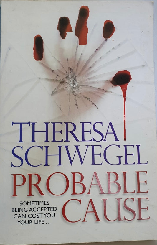 Schwegel, Theresa - PROBABLE CAUSE