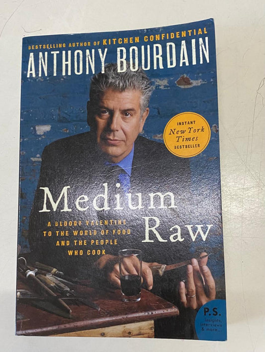 Bourdain, Anthony - MEDIUM RAW