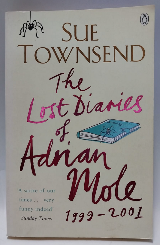 Townsend, Sue - THE LOST DIARIES OF ADRIAN MOLE 1999-2001