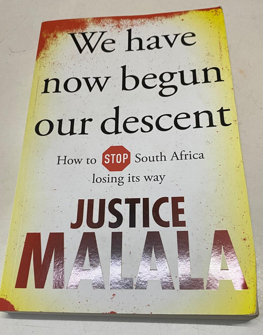 Malala, Justice - WE HAVE NOW BEGUN OUR DESCENT