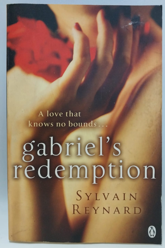 Reynard, Sylvain - GABRIEL'S REDEMPTION
