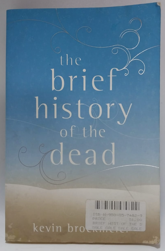 Brockmeier, Kevin - THE BRIEF HISTORY OF THE DEAD