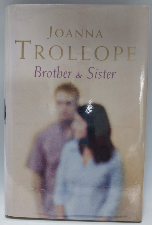 Trollope, Joanna - BROTHER & SISTER