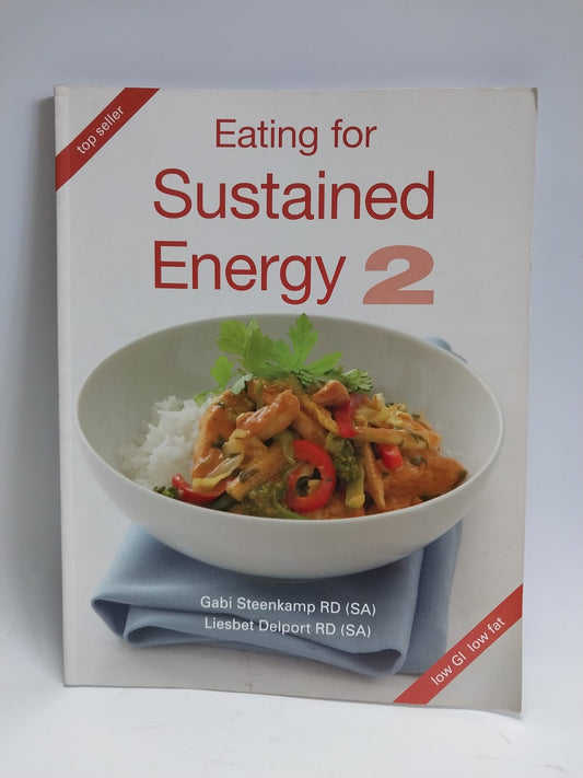 Steenkamp, Gabi & Delport, Liesbet - EATING FOR SUSTAINED ENERGY 2