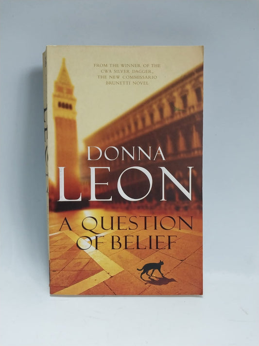 Leon, Donna - A QUESTION OF BELIEF