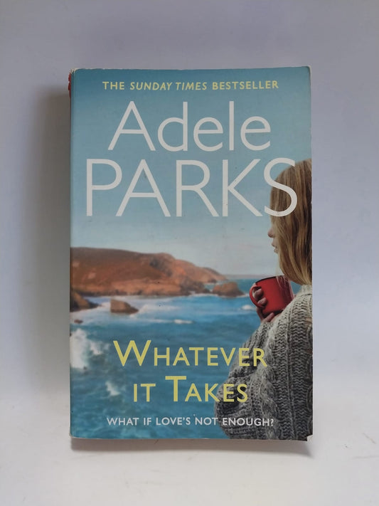 Parks, Adele - WHATEVER IT TAKES