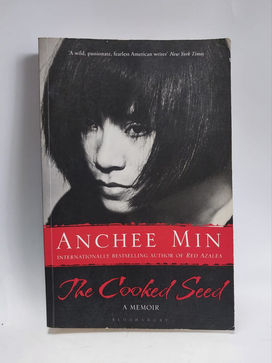 Anchee, Min - THE COOKED SEED