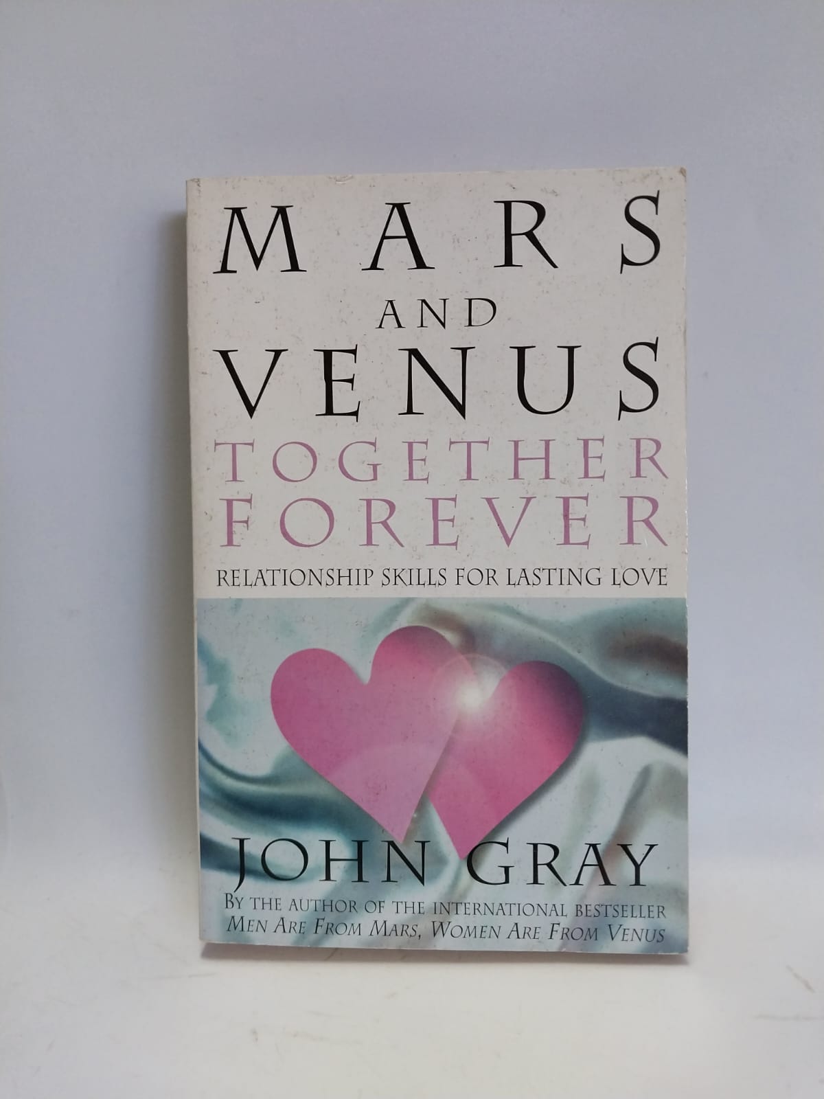 Gray, John - MARS AND VENUS: TOGETHER FOREVER