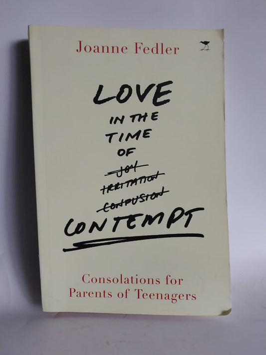 Fedler, Joanne - LOVE IN THE TIME OF CONTEMPT