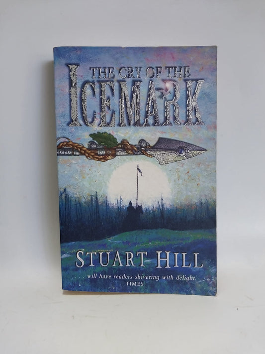 Hill, Stuart - THE CRY OF THE ICEMARK