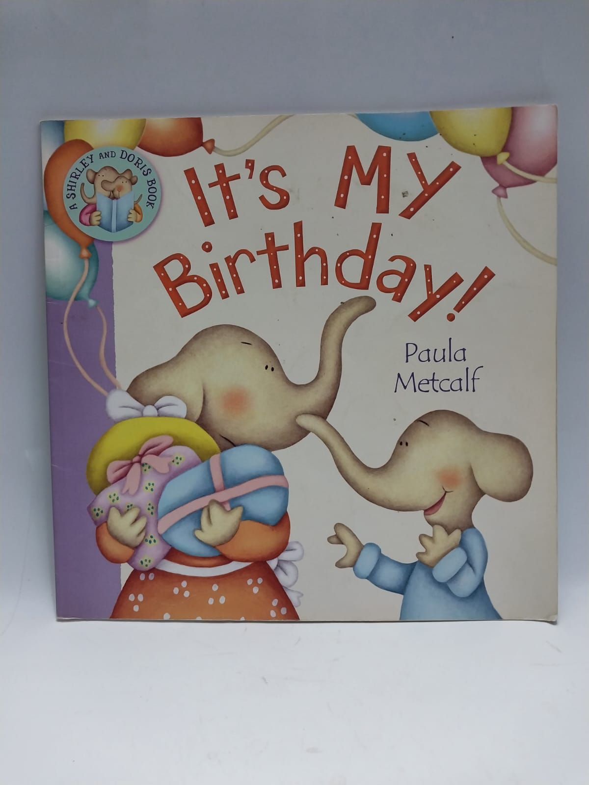 Metcalf, Paula - IT'S MY BIRTHDAY!