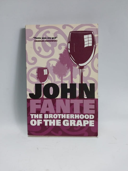 Fante, John - THE BROTHERHOOD OF THE GRAPE