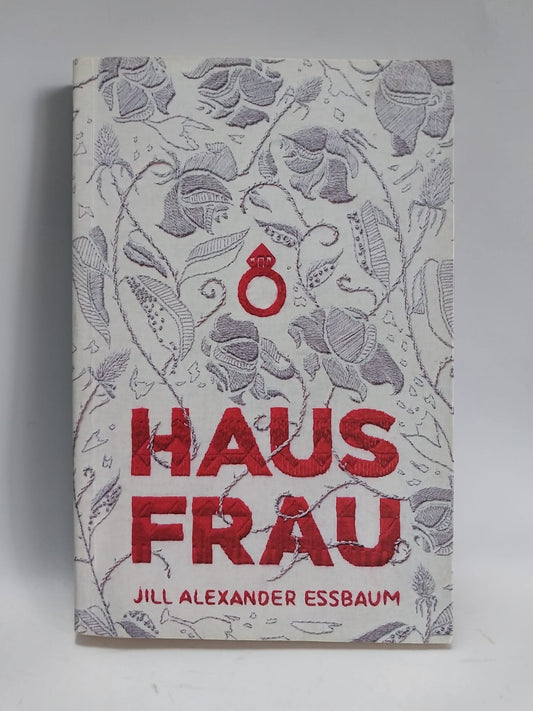 Alexander Essbaum, Jill - HAUSFRAU