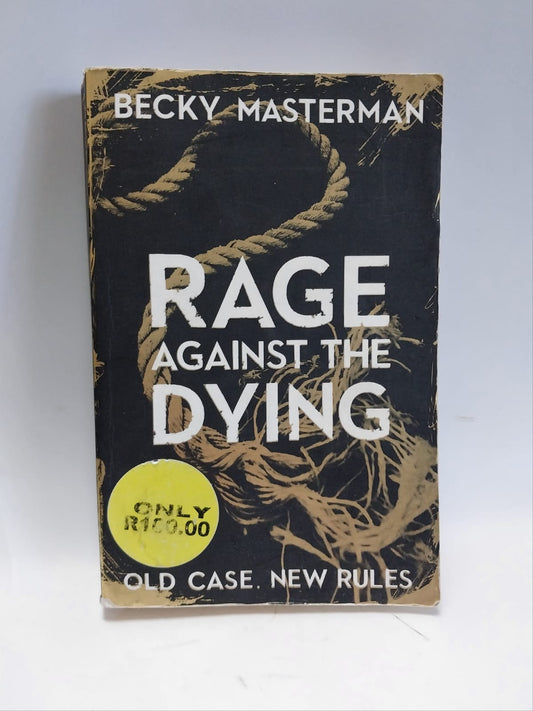 Masterman, Becky - RAGE AGAINST THE DYING