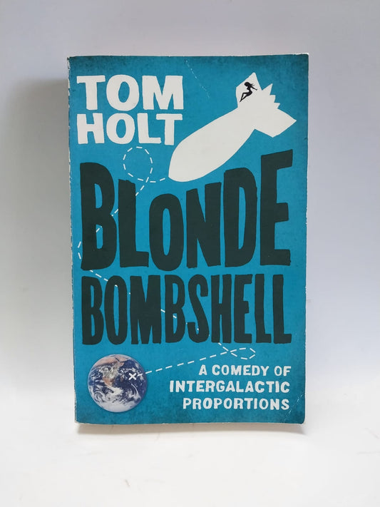 Holt, Tom - BLONDE BOMBSHELL