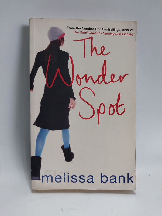 Bank, Melissa - THE WONDER SPOT