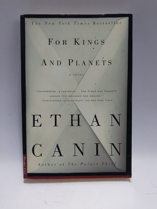 Canin, Ethan - FOR KINGS AND PLANETS