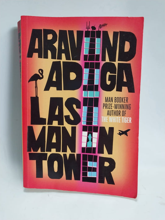 Adiga, Aravind - LAST MAN IN TOWER