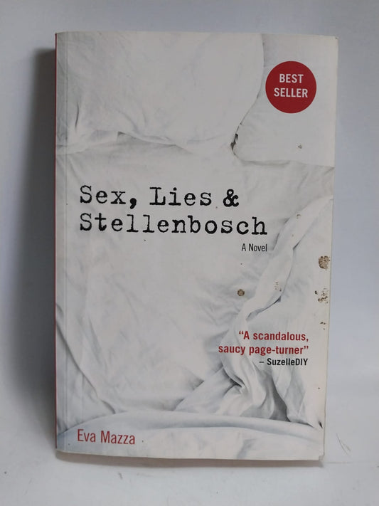 Mazza, Eva - SEX, LIES & STELLENBOSCH