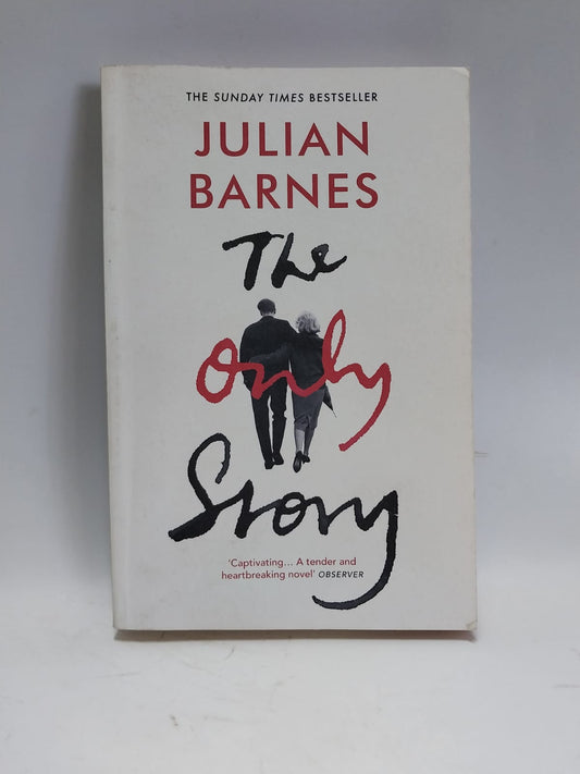 Barnes, Julian - THE ONLY STORY