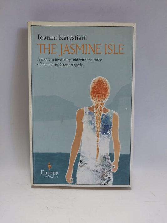 Karystiani, Ioanna - THE JASMINE ISLE