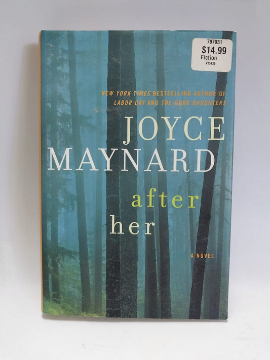 Maynard, Joyce - AFTER HER