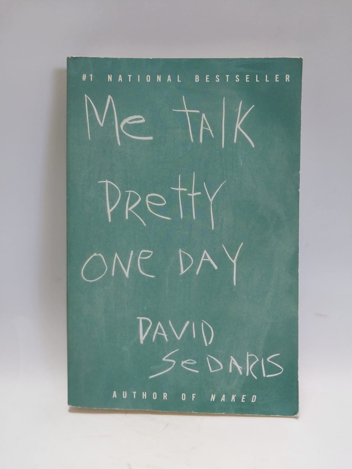 Sedaris, David - ME TALK PRETTY ONE DAY