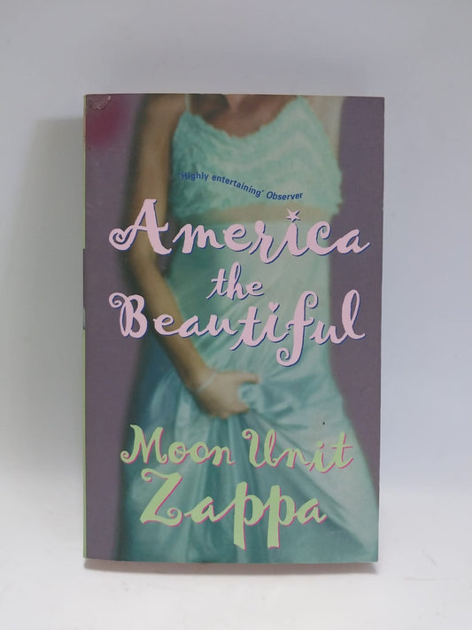 Unit Zappa, Moon - AMERICA THE BEAUTIFUL