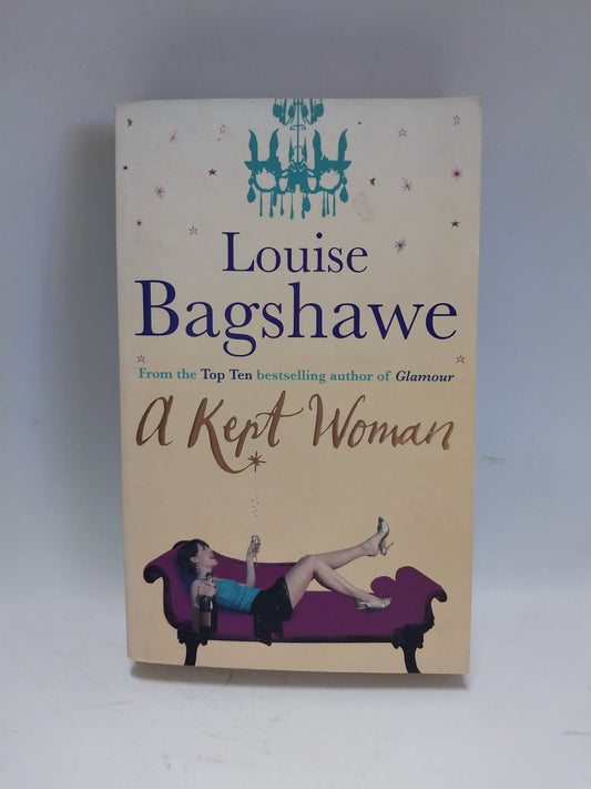 Bagshawe, Louise - A KEPT WOMAN