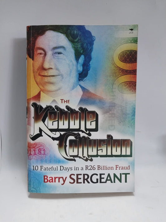 Sergeant, Barry - THE KEBBLE COLLUSION