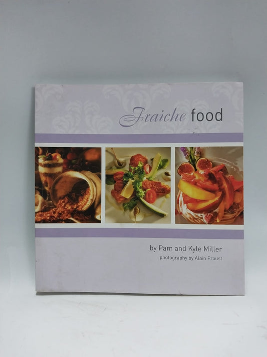Miller, Pam - FRAICHE FOOD