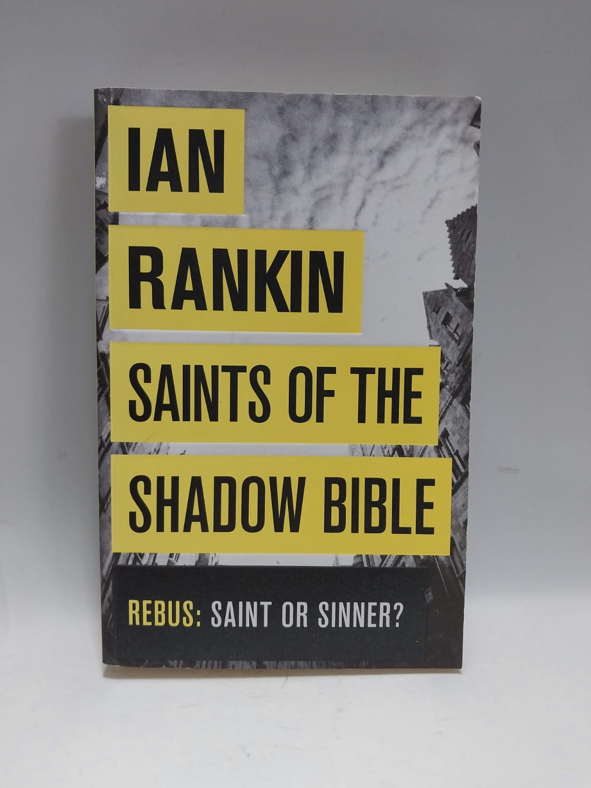 Rankin, Ian - SAINTS OF THE SHADOW BIBLE