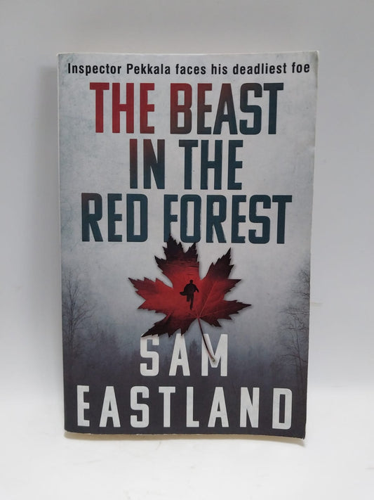 Eastland, Sam - THE BEAST IN THE RED FOREST