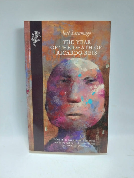 Saramago, Jose - THE YEAR OF THE DEATH OF RICARDO REIS