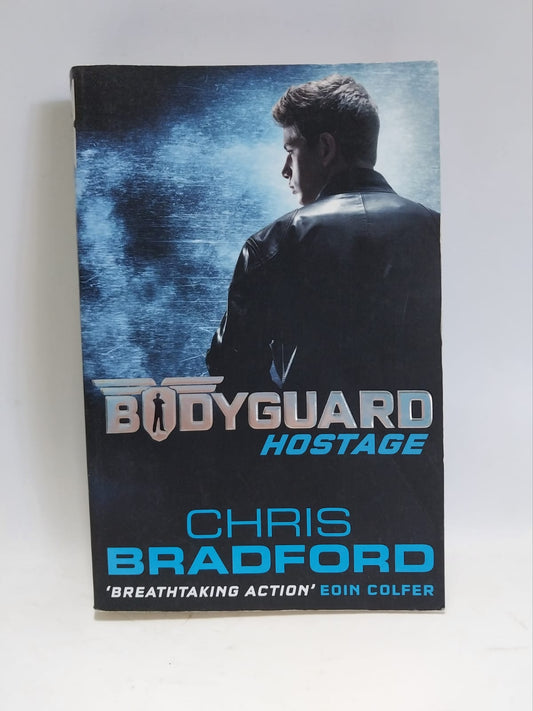 Bradford, Chris - BODYGUARD: HOSTAGE