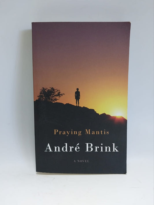 Brink, Andre - PRAYING MANTIS