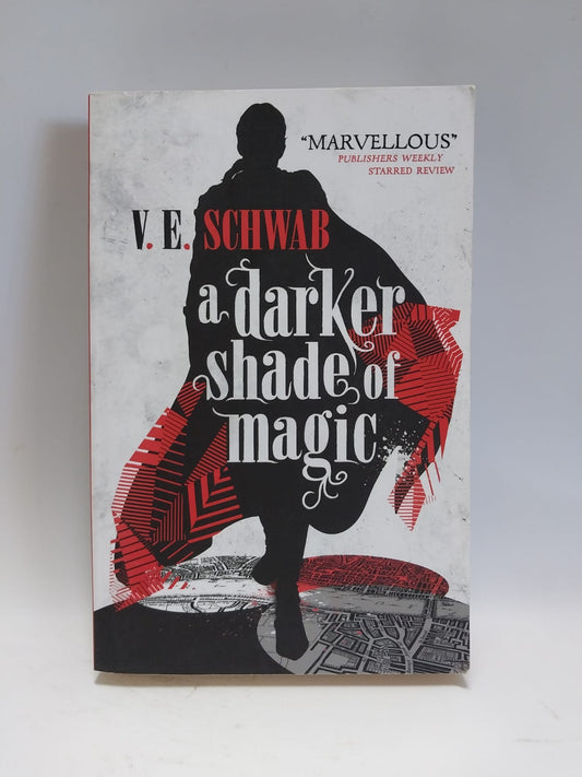 Schwab, VE - A DARKER SHADE OF MAGIC