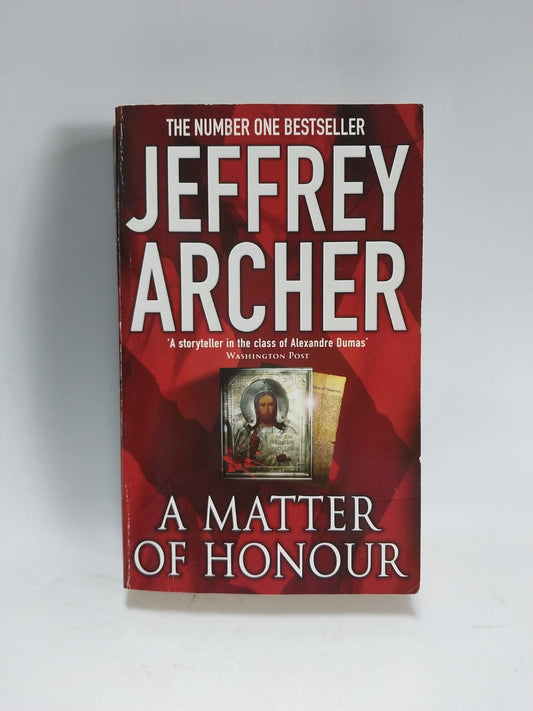 Archer, Jeffrey - A MATTER OF HONOUR