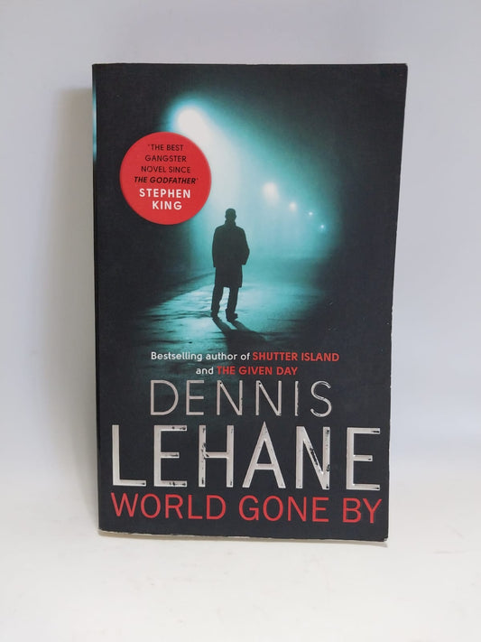 Lehane, Dennis - WORLD GONE BY