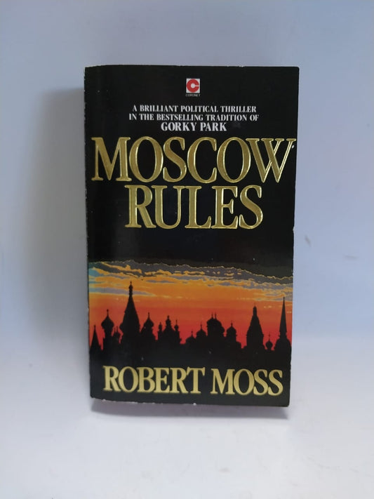 Moss, Robert - MOSCOW RULES